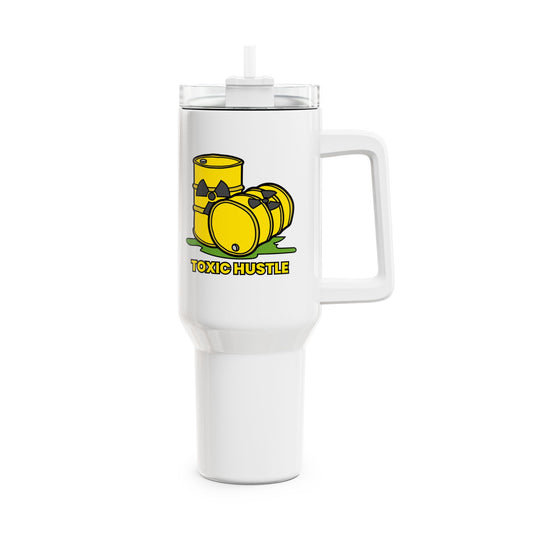 Toxic Hustle (1) Tumbler, 40oz