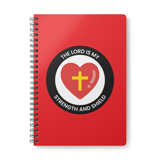 The Lord Is My Strength & Shield Wirobound Softcover Notebook, A5