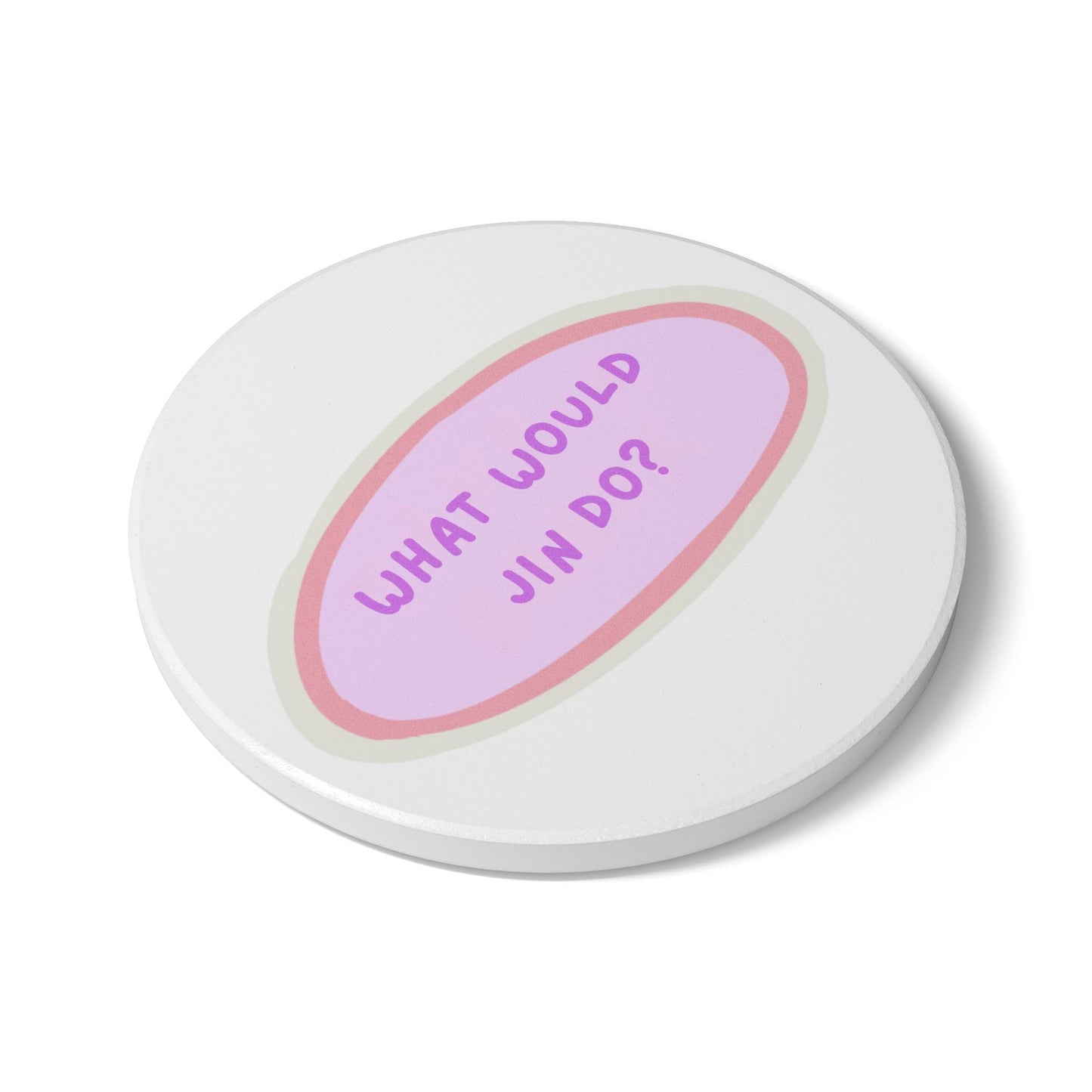 What Would Jin Do? Ceramic Coaster