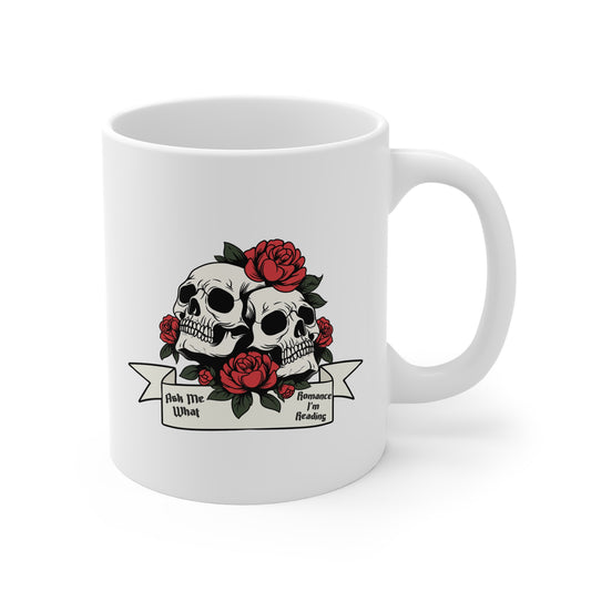 Ask Me What Romance I'm Reading (Skull) 11oz White Mug