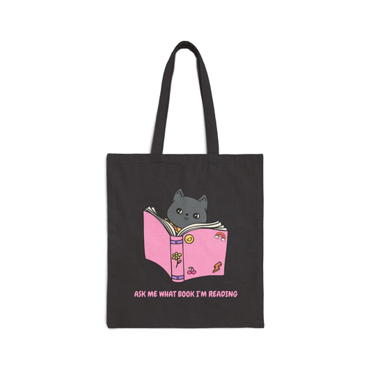 Ask Me What Book I'm Reading Cotton Canvas Tote Bag