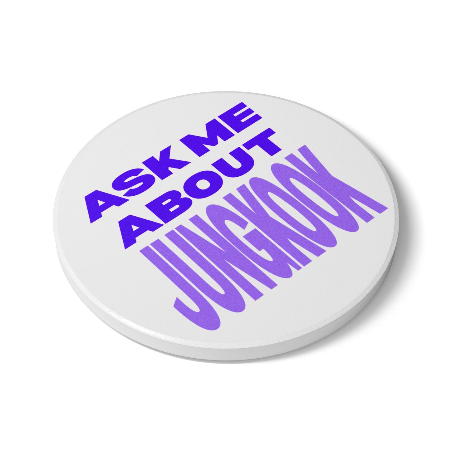 Ask Me About Jungkook Ceramic Coaster