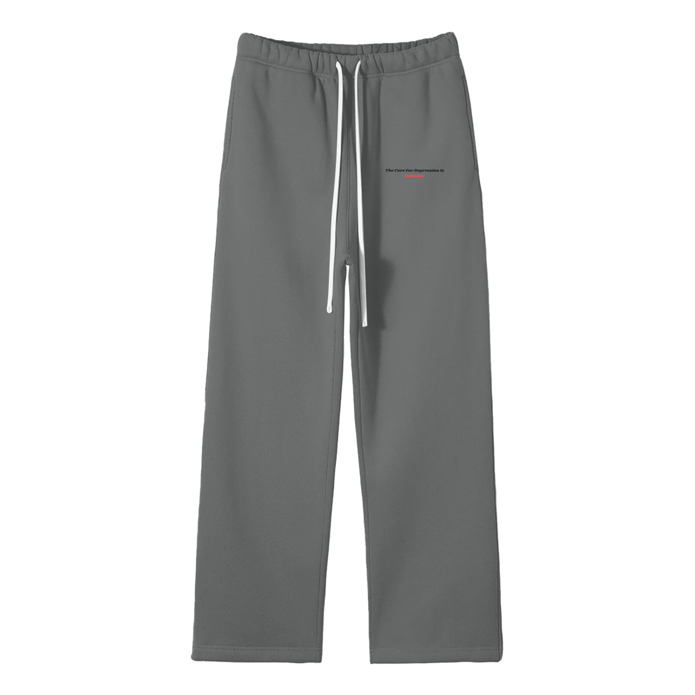 The Cure For Depression Is Delusion Streetwear Fleece Straight Leg Pants
