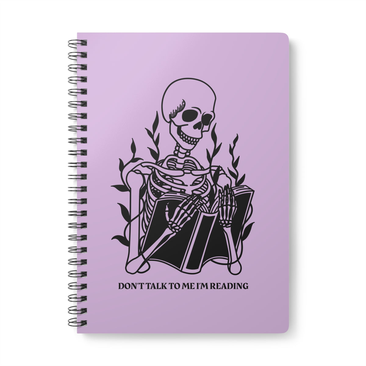 Don't Talk To Me I'm Reading (Skeleton) Wirobound Softcover Notebook, A5