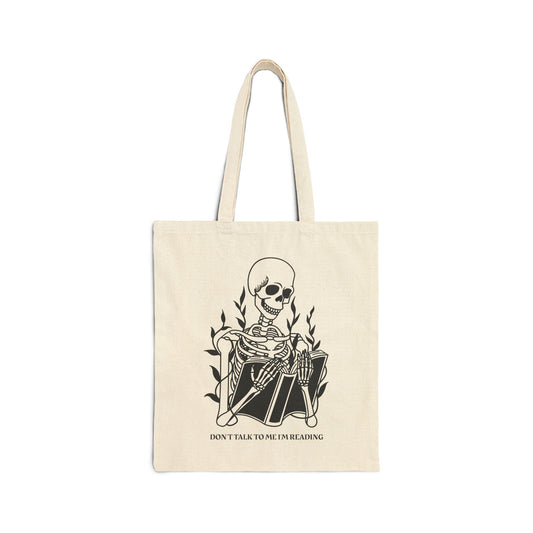 Don't Talk To Me I'm Reading (Skeleton) Cotton Canvas Tote Bag
