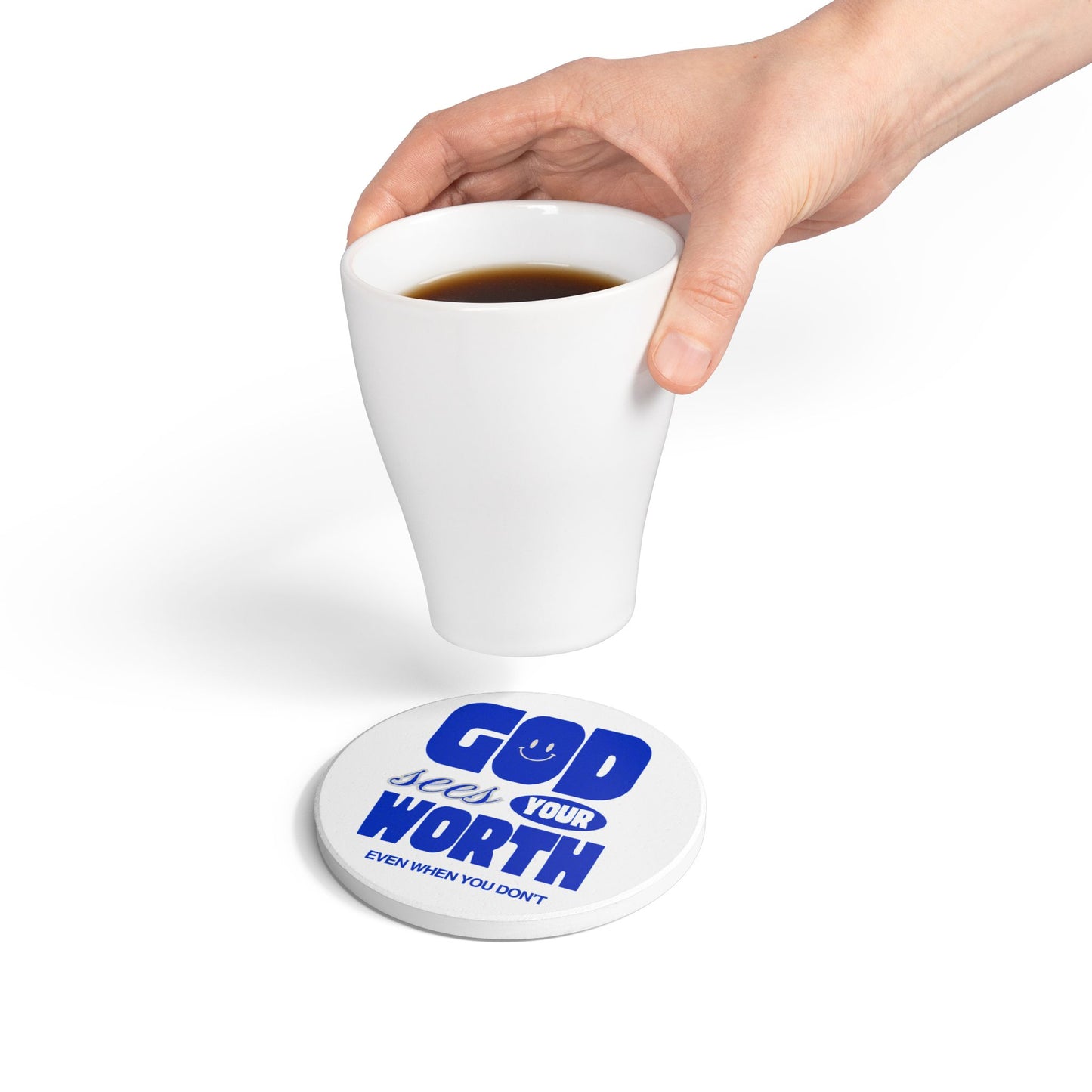 God Sees Your Worth, Even When You Don’t Ceramic Coaster