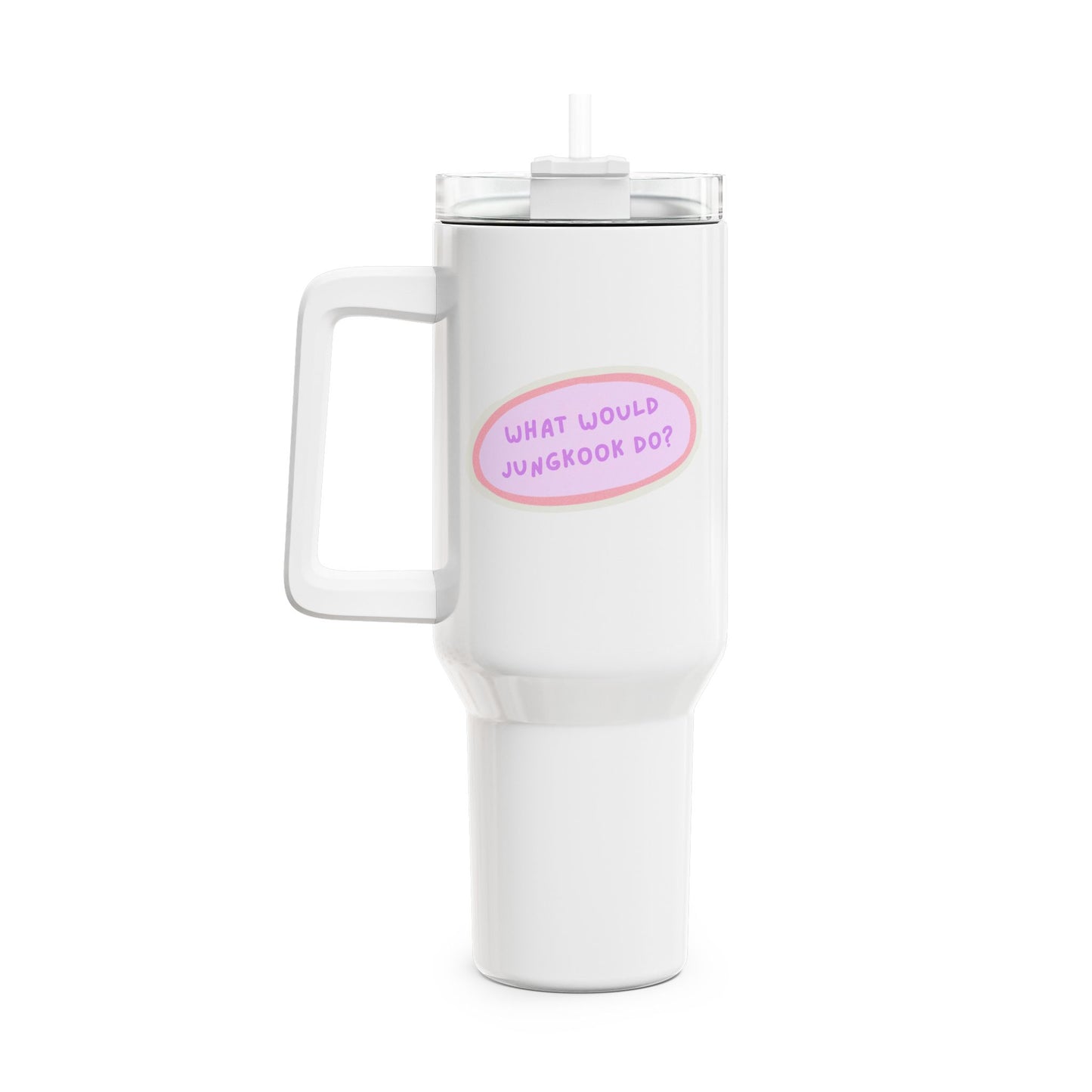 What Would Jungkook Do Tumbler, 40oz