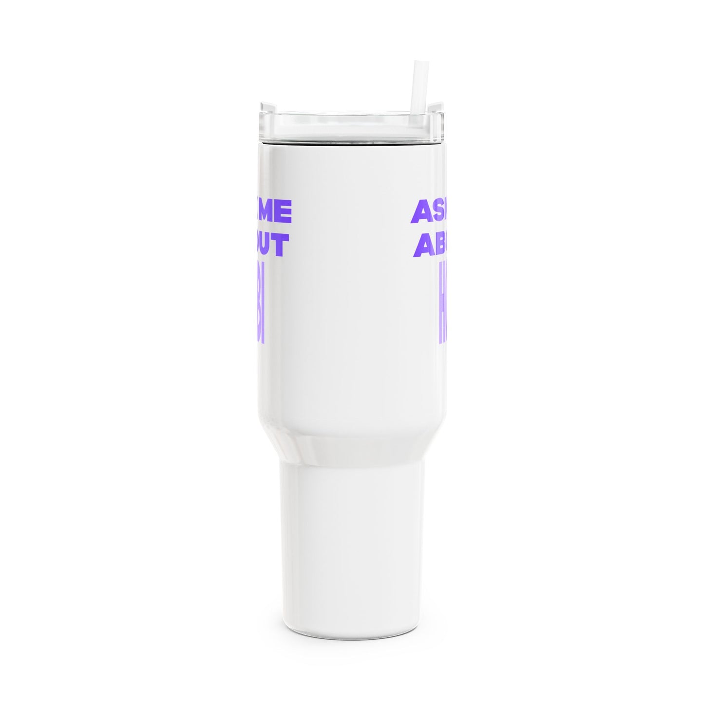 Ask Me About Hobi Tumbler, 40oz