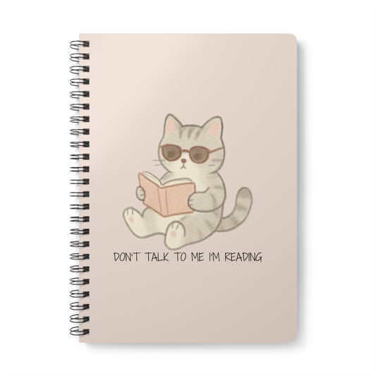 Don't Talk To Me I'm Reading (Cat) Wirobound Softcover Notebook, A5