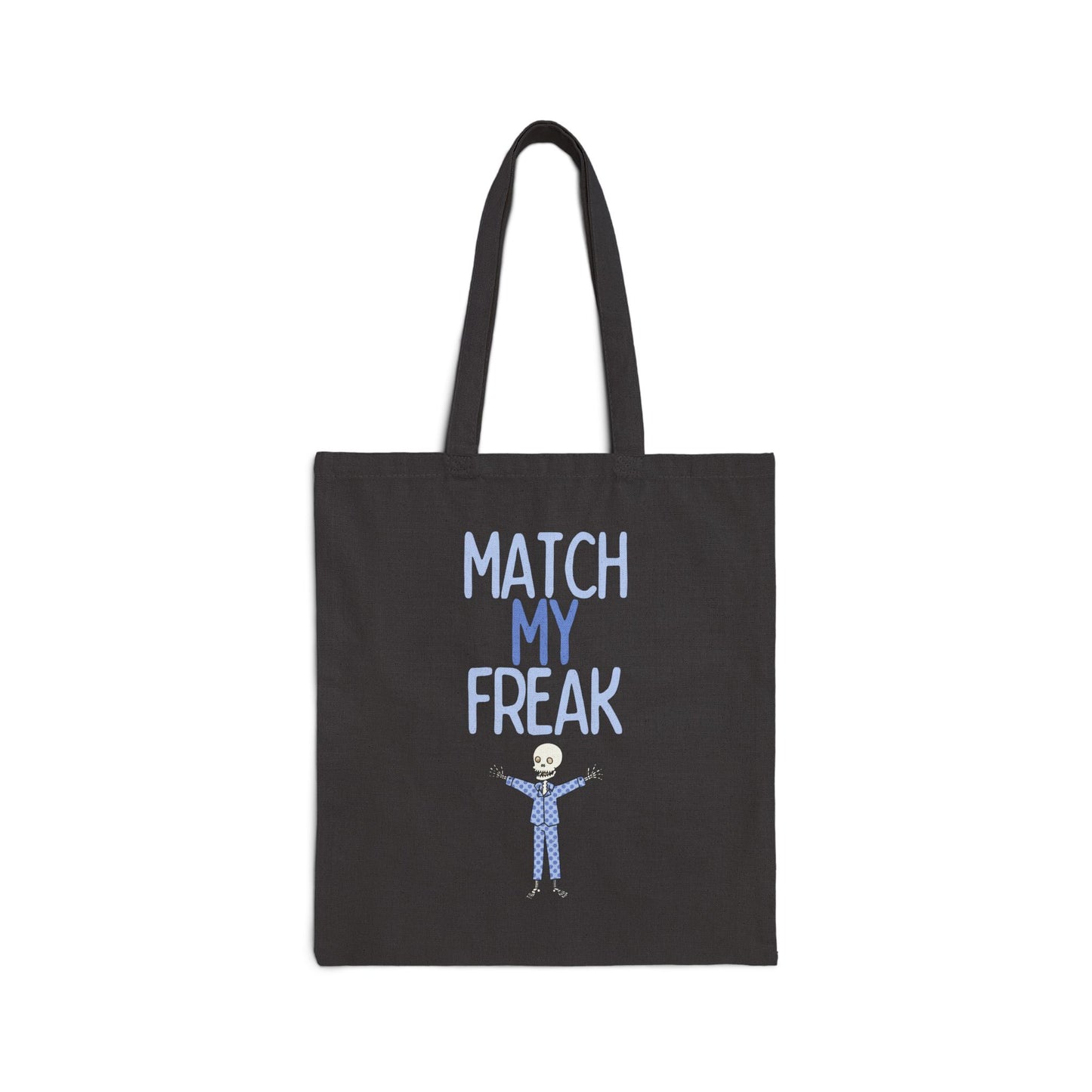 Match My Freak (Skeleton) Cotton Canvas Tote Bag
