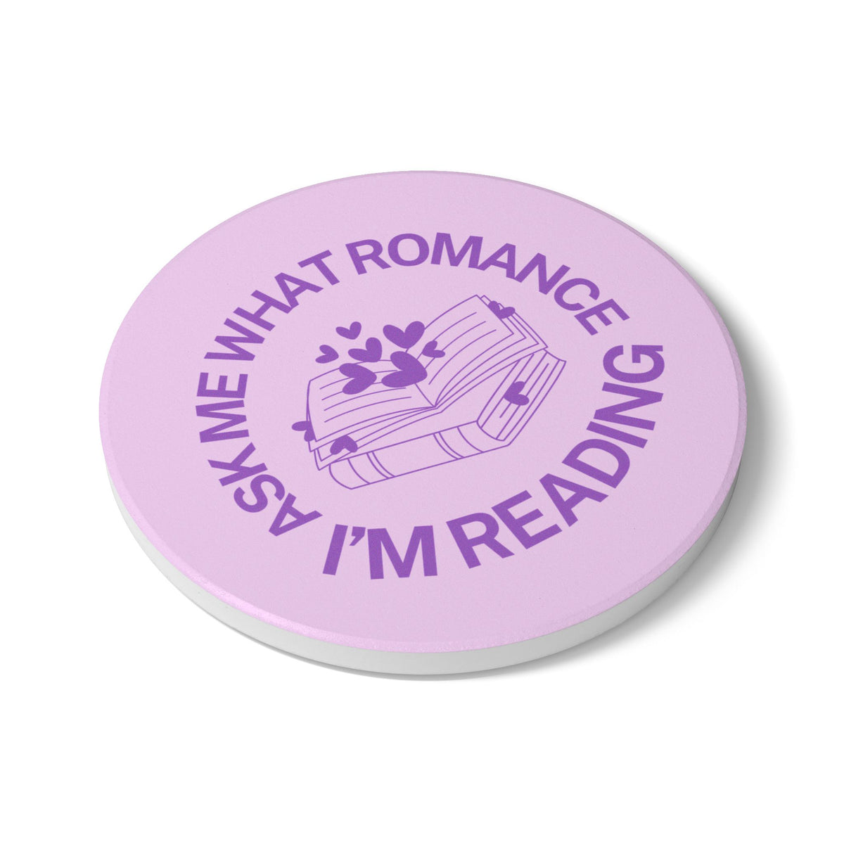 Ask Me What Romance I'm Reading Ceramic Coaster
