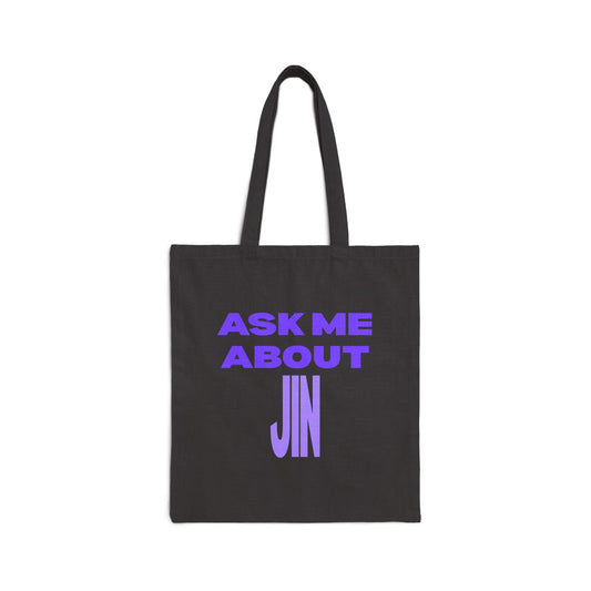 Ask Me About Jin Cotton Canvas Tote Bag