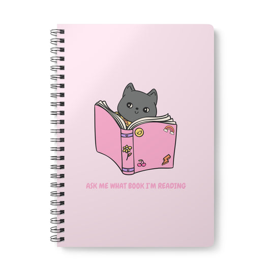 Ask Me What Book I'm Reading Wirobound Softcover Notebook, A5