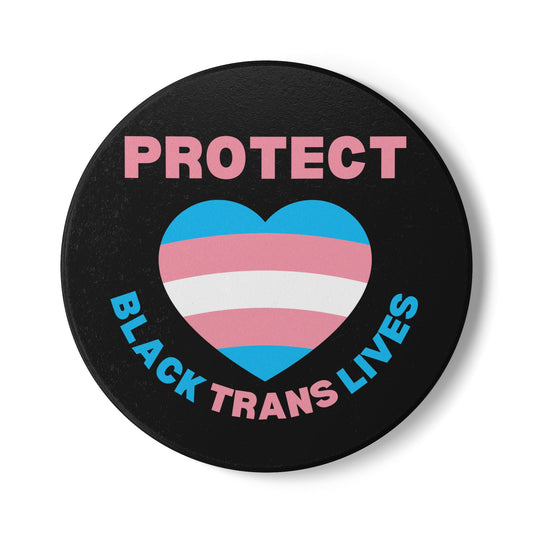 Protect Black Trans Lives Ceramic Coaster