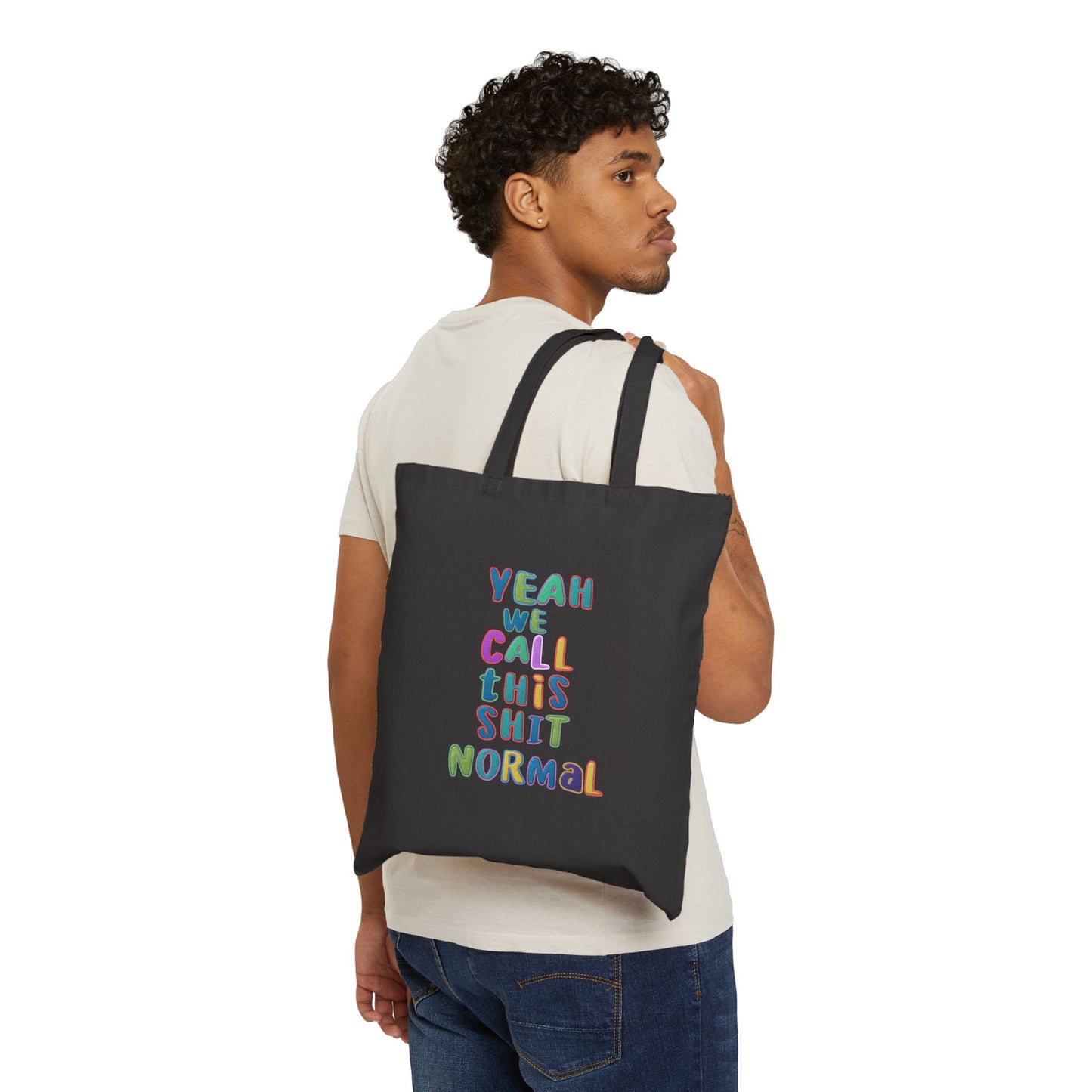 Yeah We Call This Normal Cotton Canvas Tote Bag