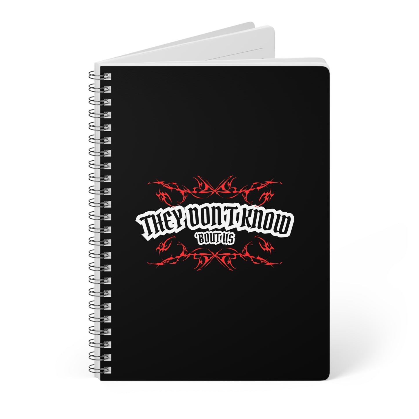They Don't Know 'Bout Us Wirobound Softcover Notebook, A5