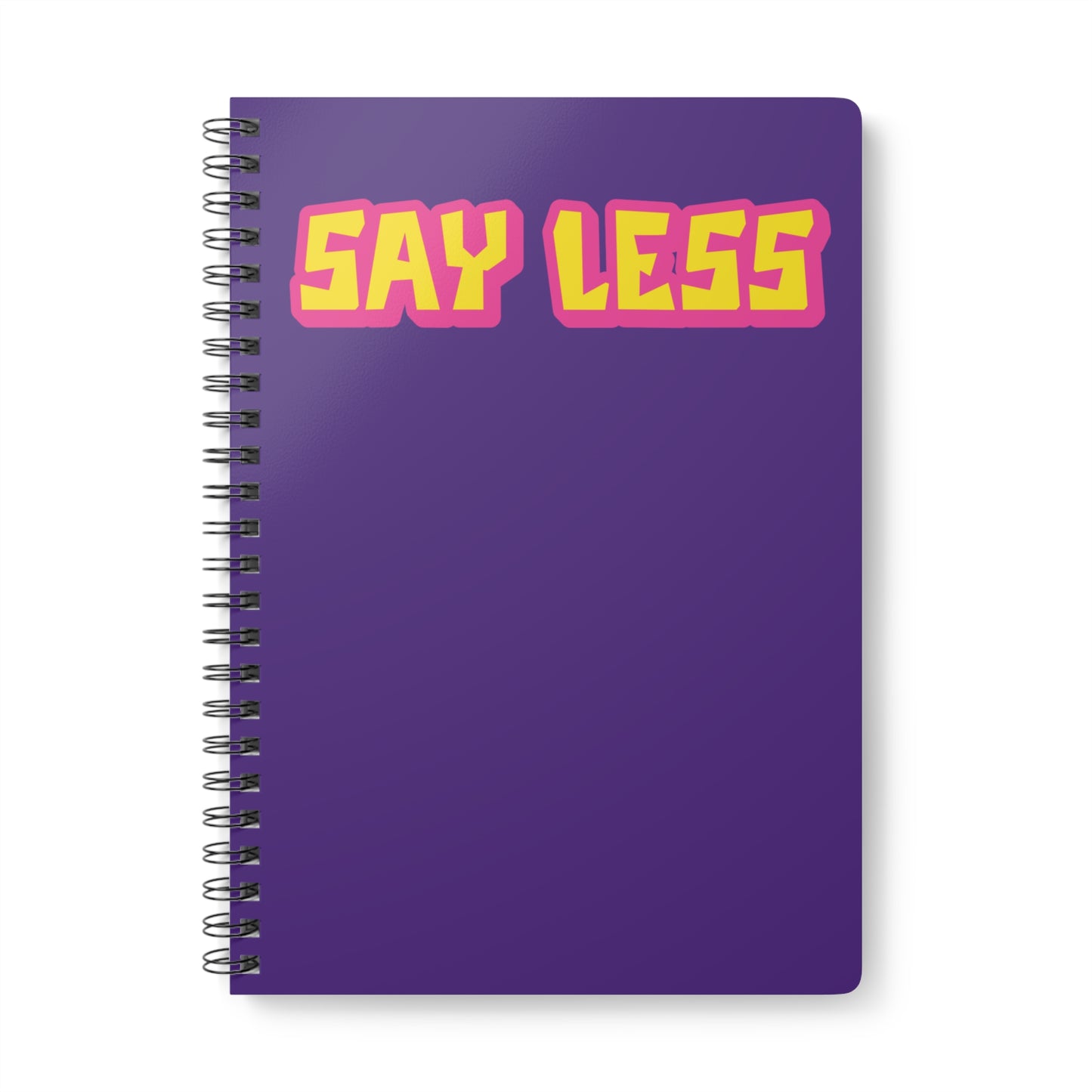 Say Less Wirobound Softcover Notebook, A5