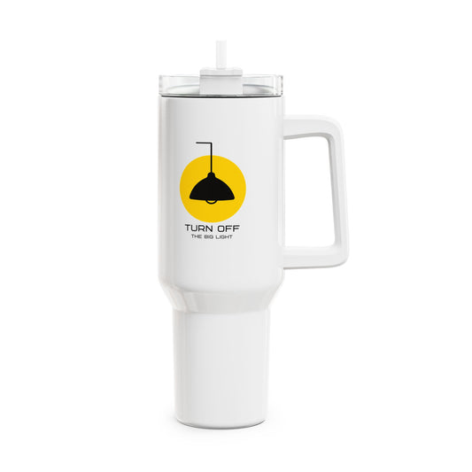 Turn Off The Big Light (1) Tumbler, 40oz