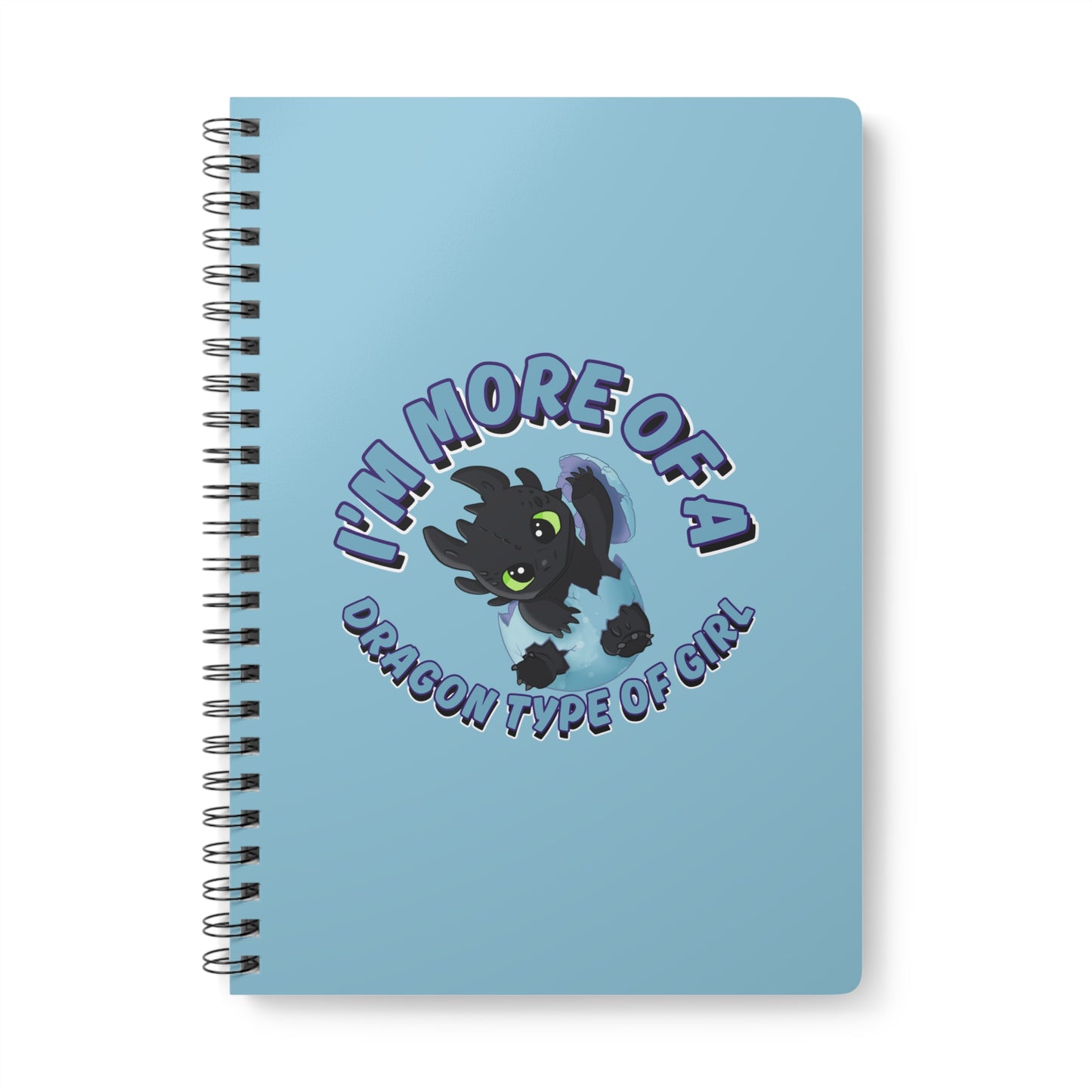 I'm More Of A Dragon Type Of Girl (1) Wirobound Softcover Notebook, A5
