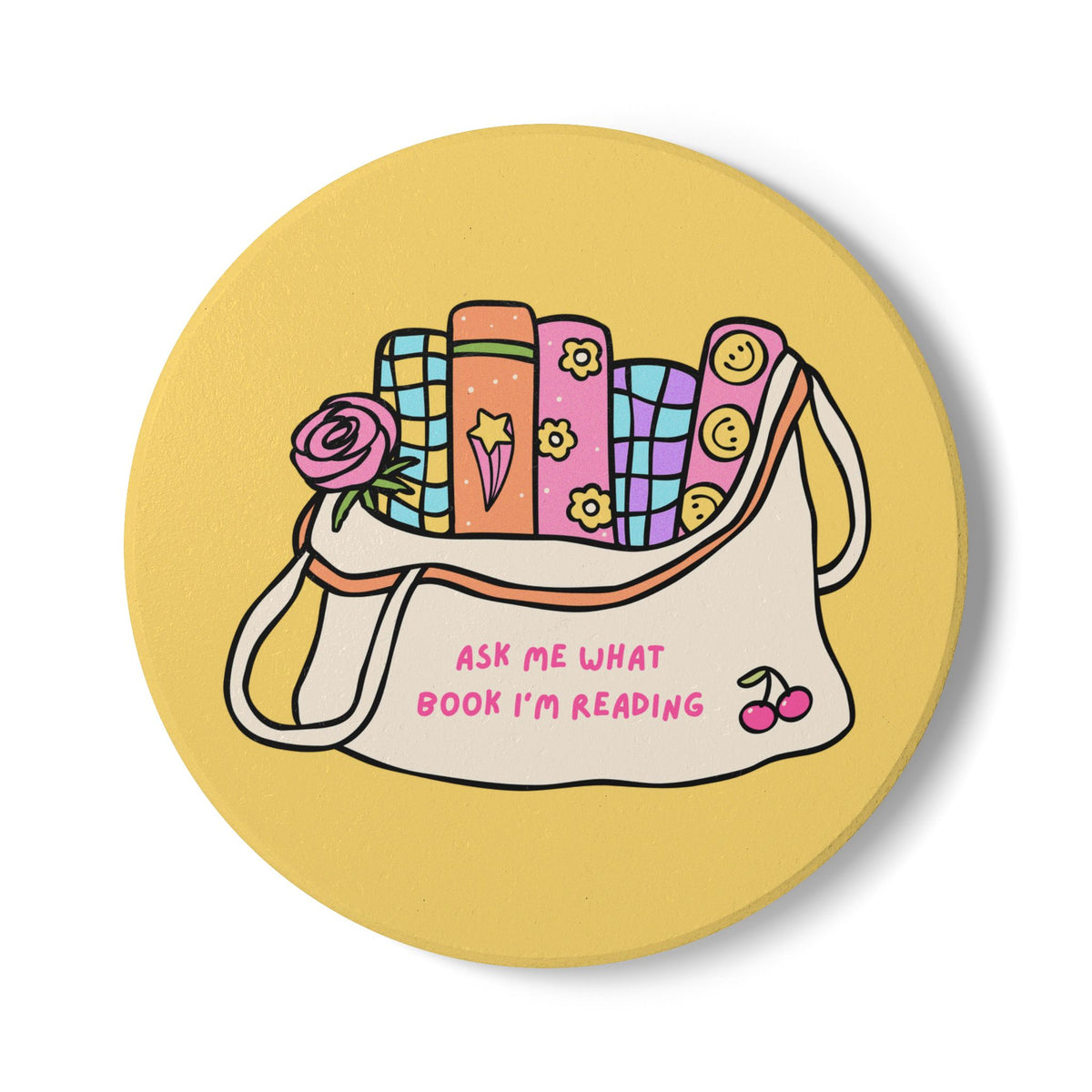 Ask Me What Book I'm Reading (Bag) Ceramic Coaster