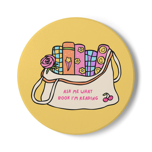 Ask Me What Book I'm Reading (Bag) Ceramic Coaster
