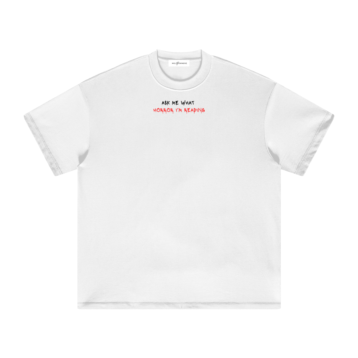 Ask Me What Horror I'm Reading Heavyweight T-Shirt