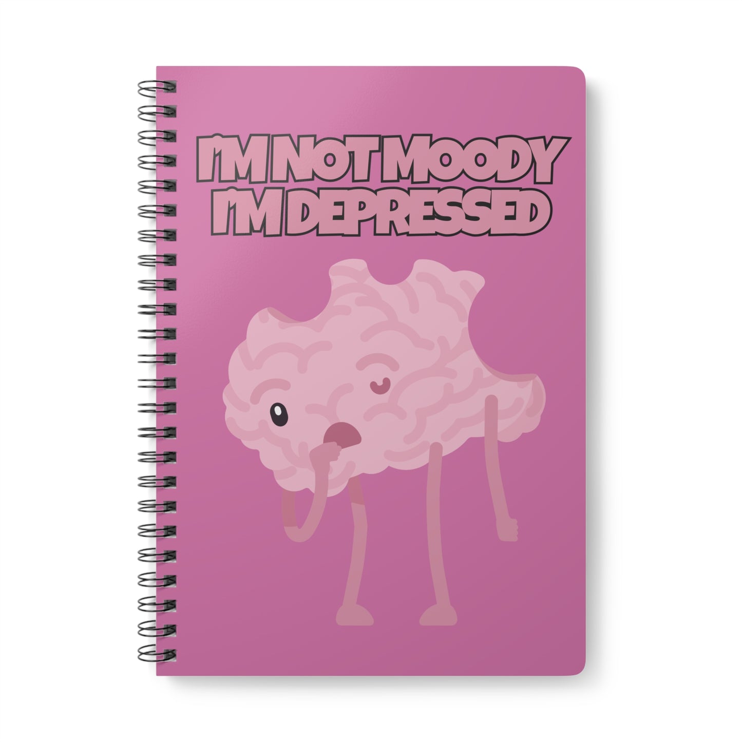 I'm Not Moody, I'm Depressed (1) Wirobound Softcover Notebook, A5