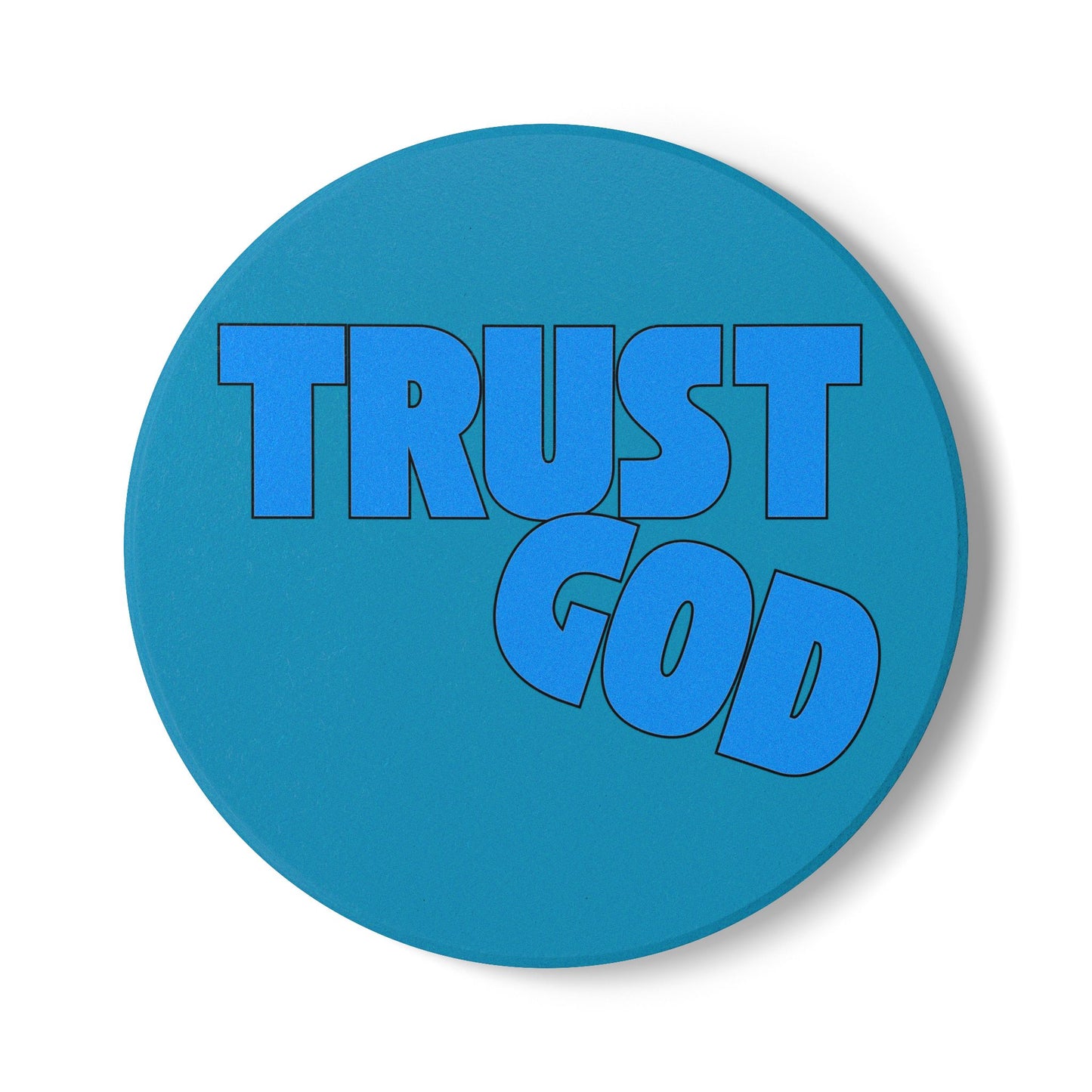 Trust God Ceramic Coaster