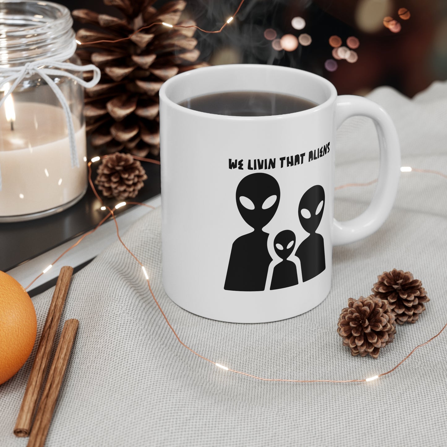 We Livin' That Aliens (Trio) 11oz White Mug