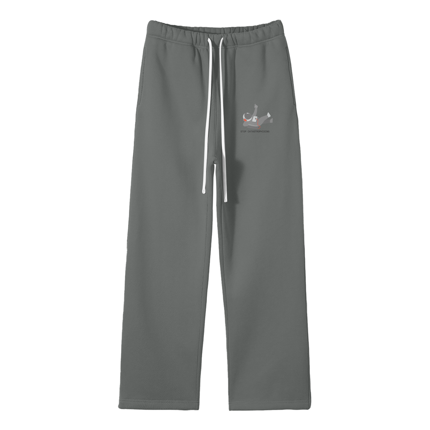 Stop Catastrophising Streetwear Fleece Straight Leg Pants