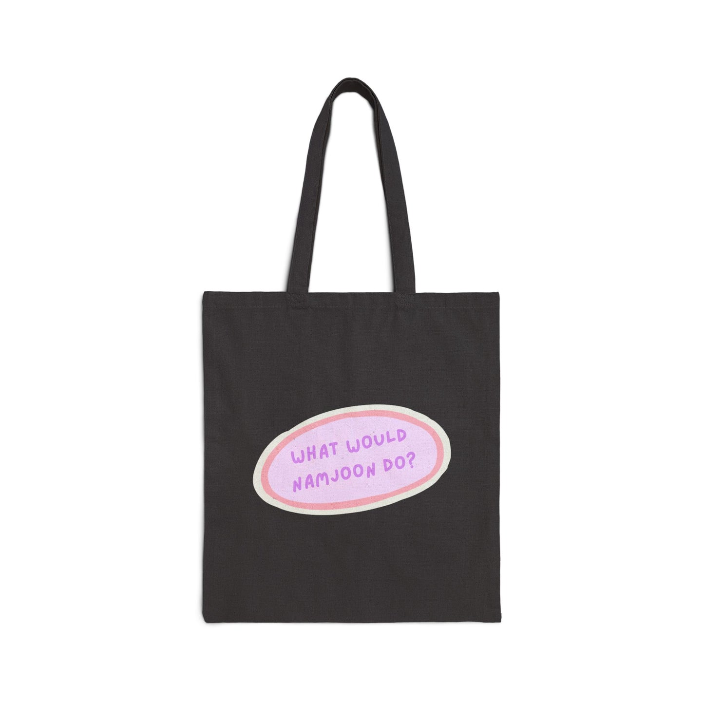 What Would Namjoon Do Cotton Canvas Tote Bag