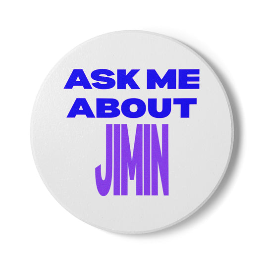 Ask Me About Jimin Ceramic Coaster