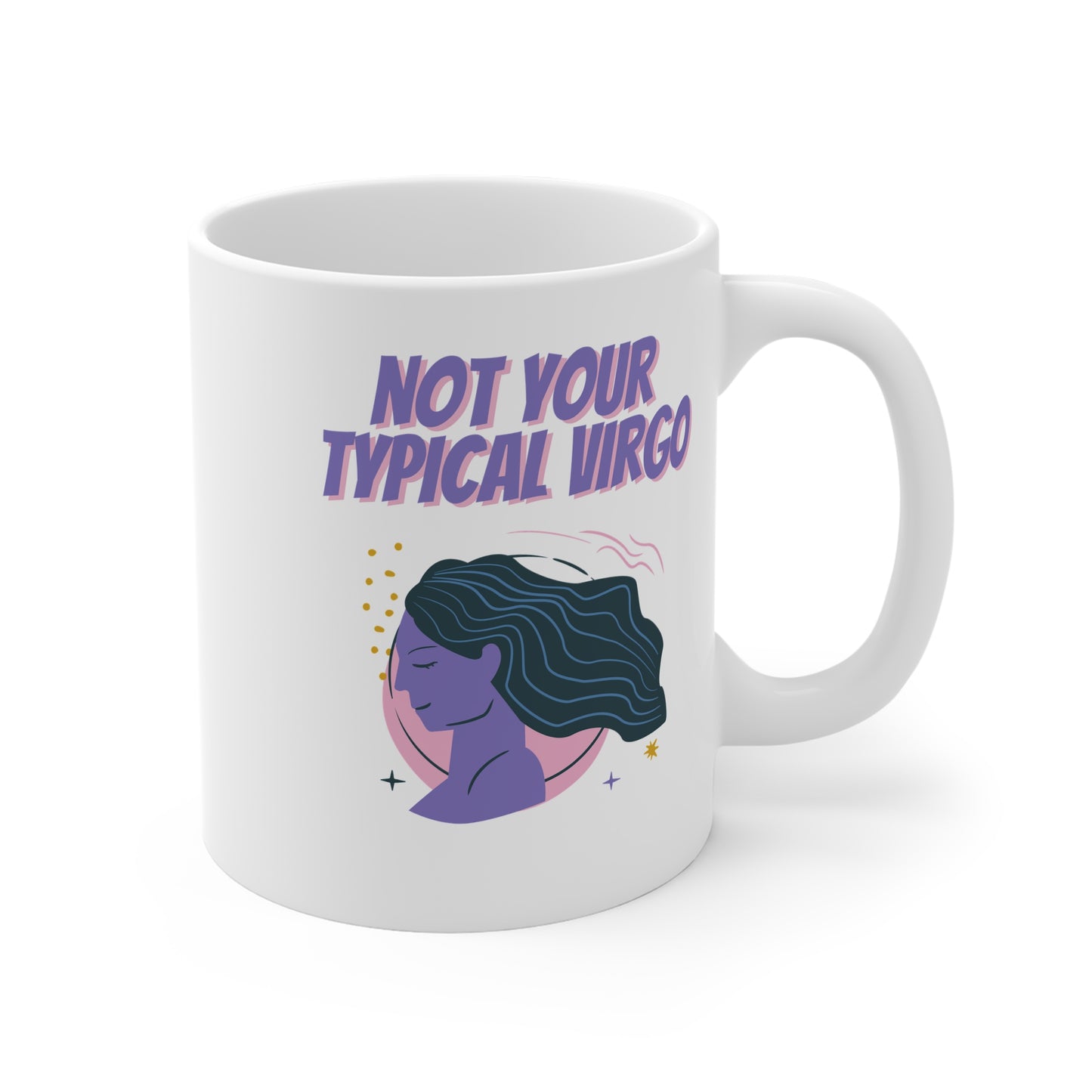 Not Your Typical Virgo 11oz White Mug