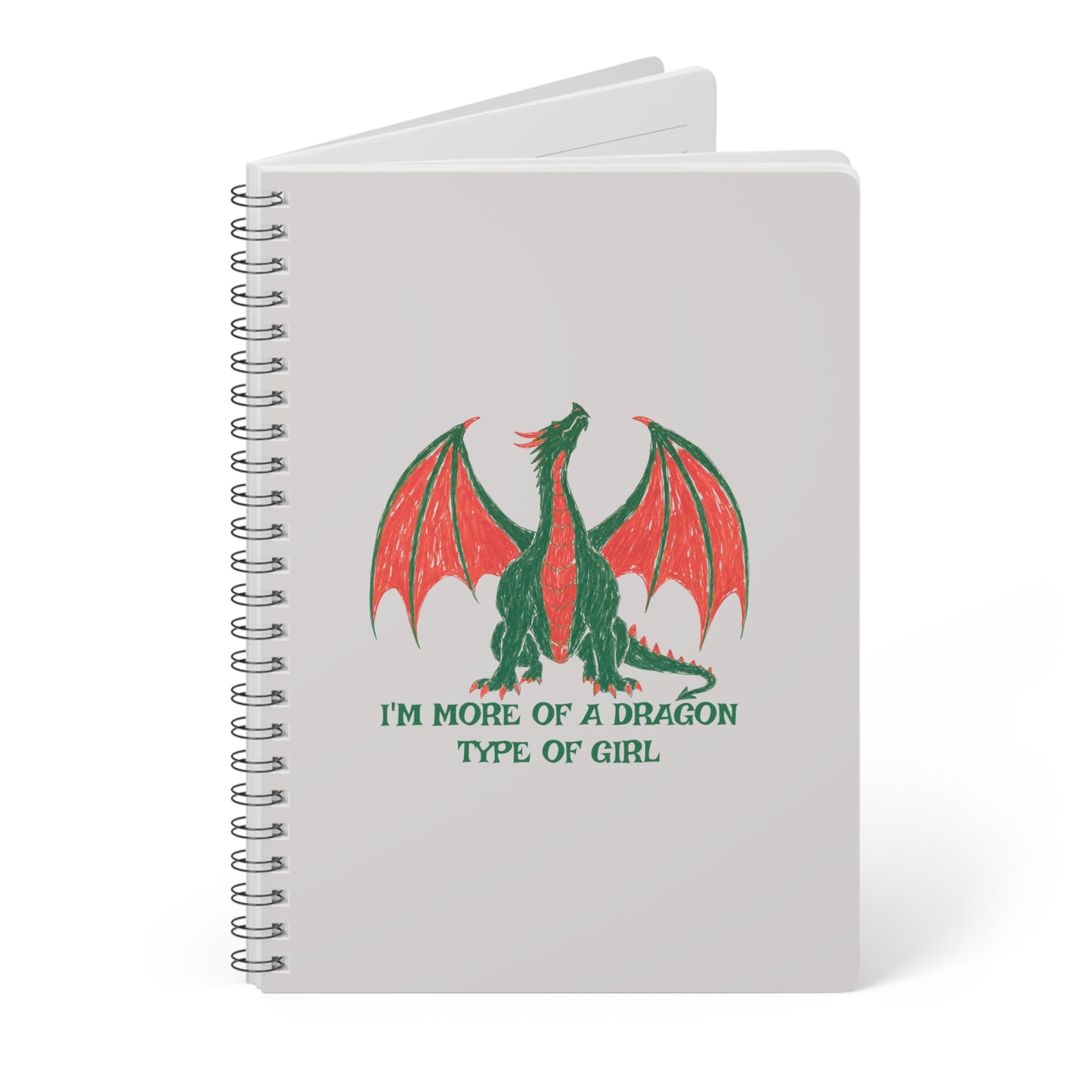I'm More Of A Dragon Type Of Girl Wirobound Softcover Notebook, A5