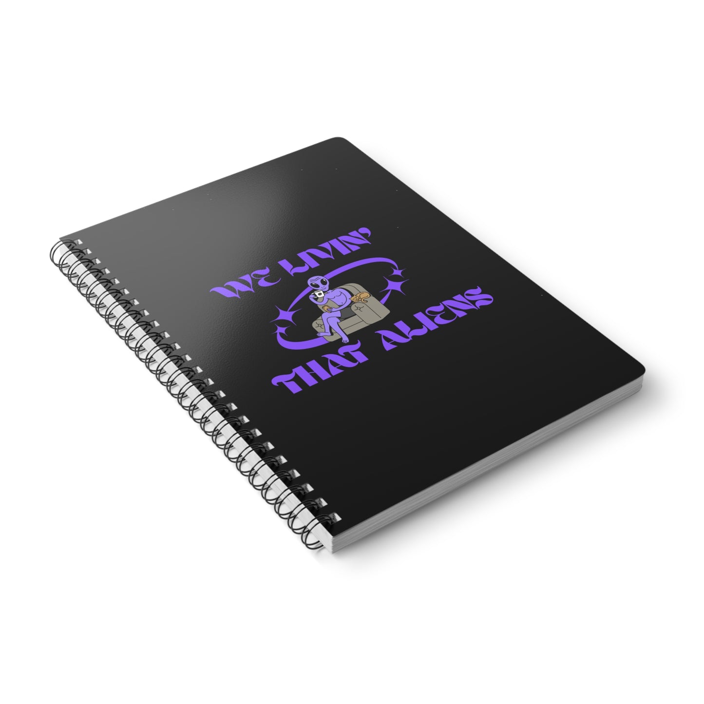 We Livin' That Aliens (Chillin') Wirobound Softcover Notebook, A5