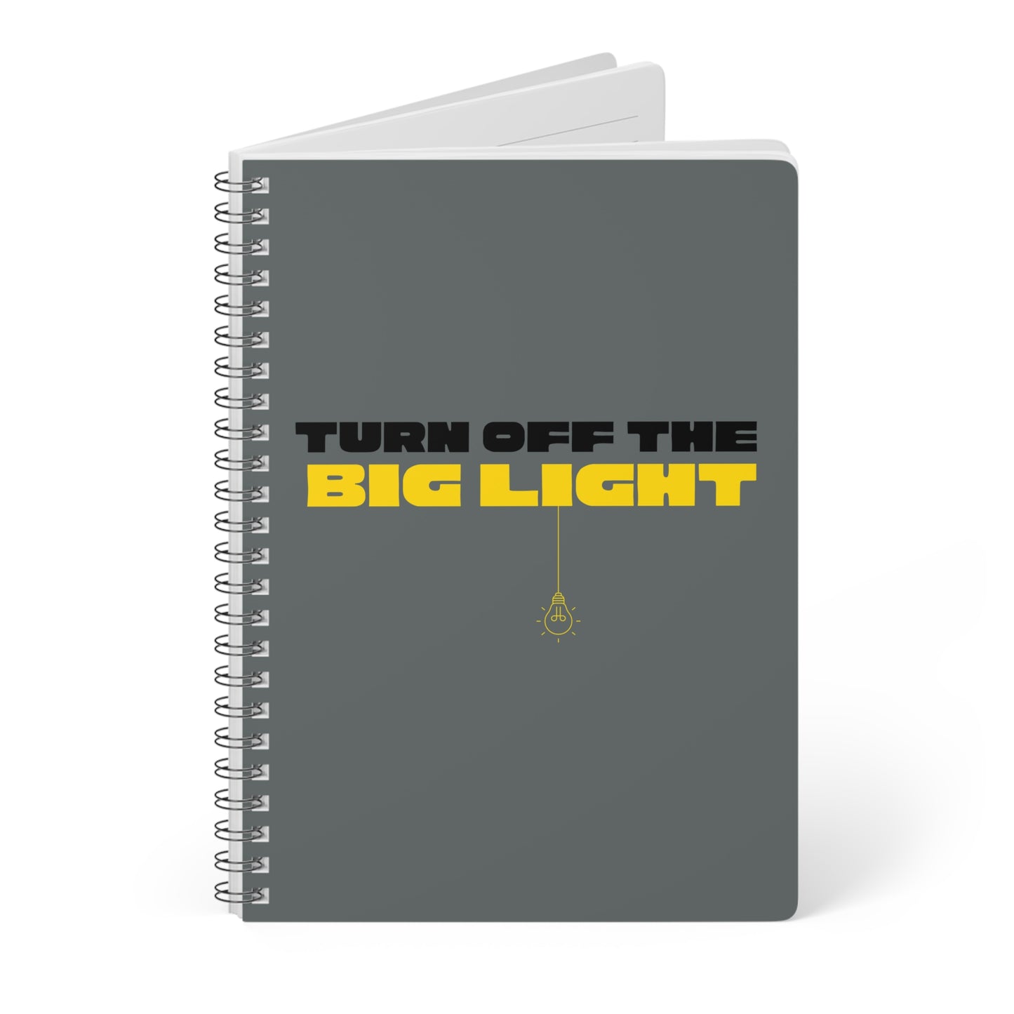 Turn Off The Big Light (1) Wirobound Softcover Notebook, A5