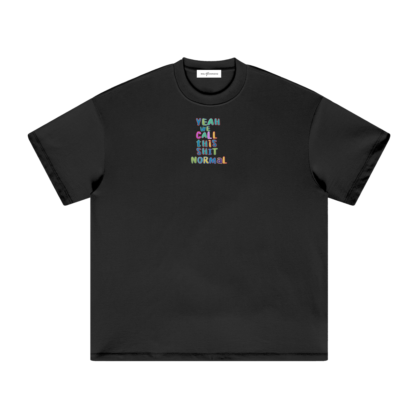 Yeah We Call This Normal (Letters) Heavyweight  T-Shirt