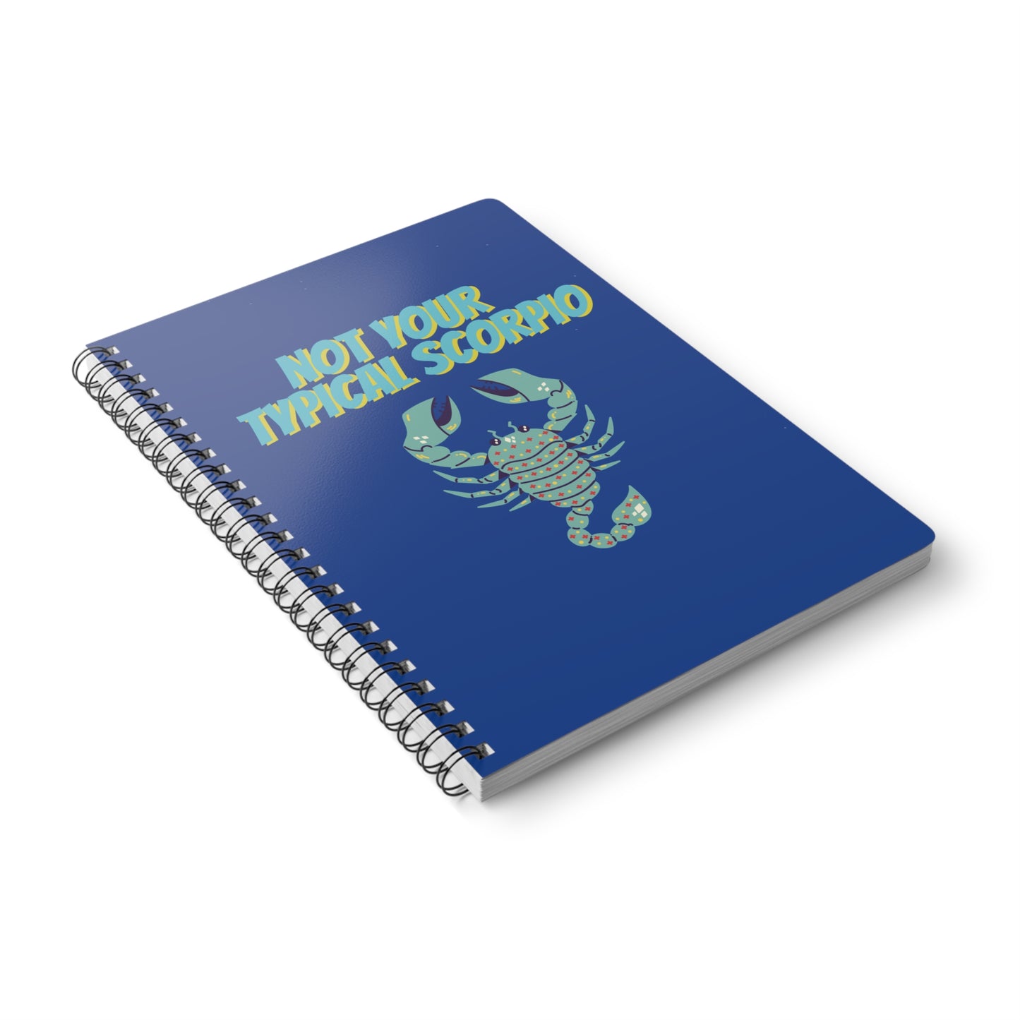 Not Your Typical Scorpio Wirobound Softcover Notebook, A5