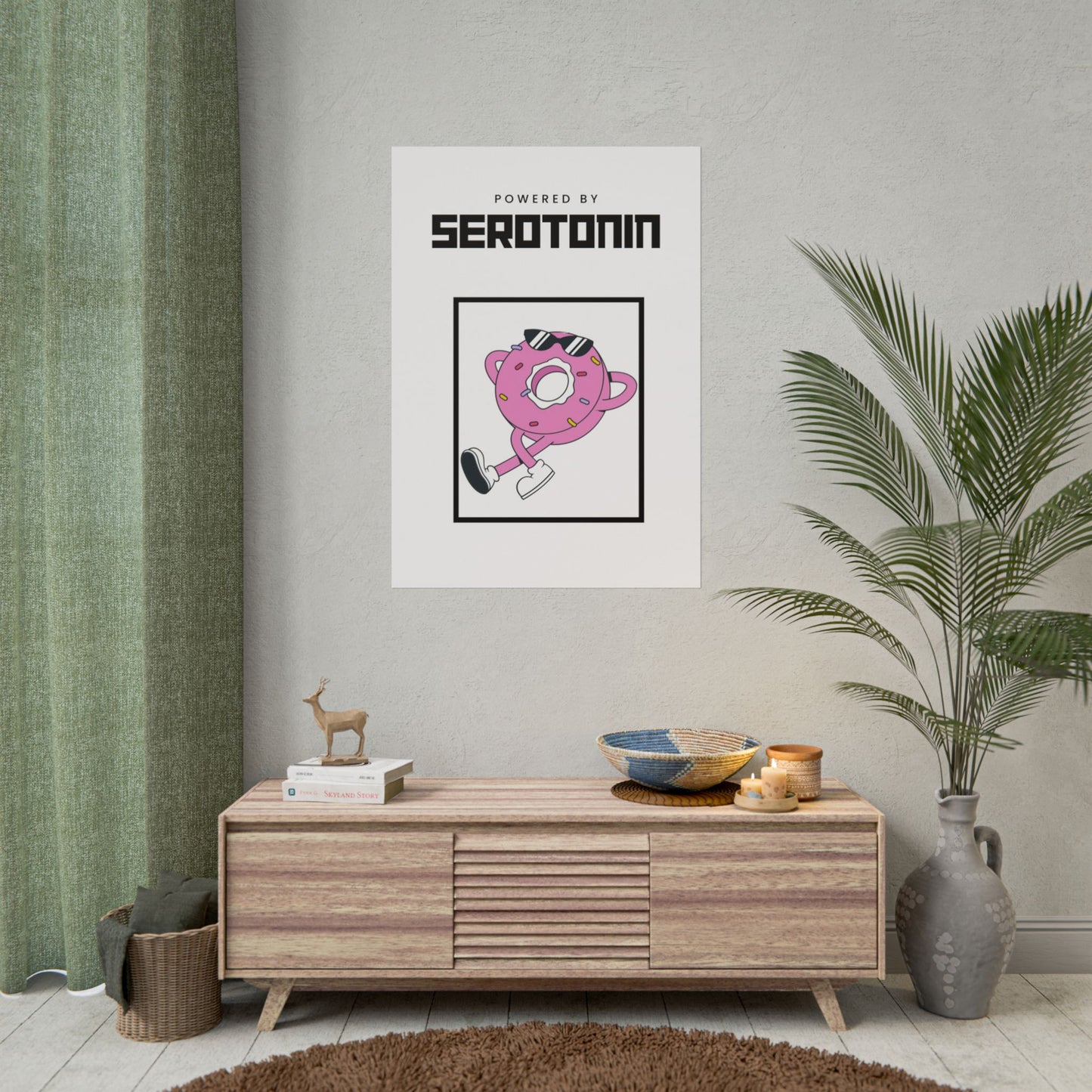Powered By Serotonin Poster