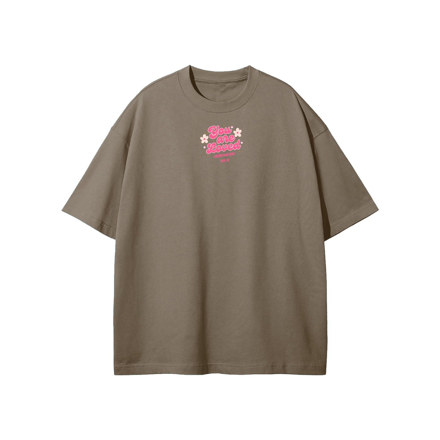 You Are Loved (Flowers) Streetwear Heavyweight Loose Fit T-Shirt