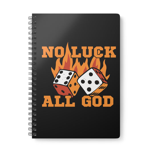 No Luck All God Wirobound Softcover Notebook, A5