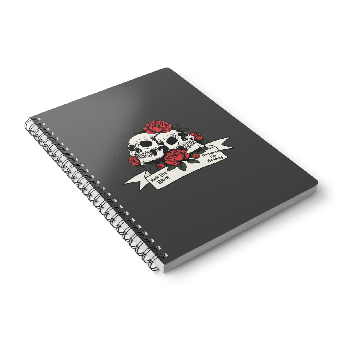 Ask Me What Romance I'm Reading (Skull) Wirobound Softcover Notebook, A5