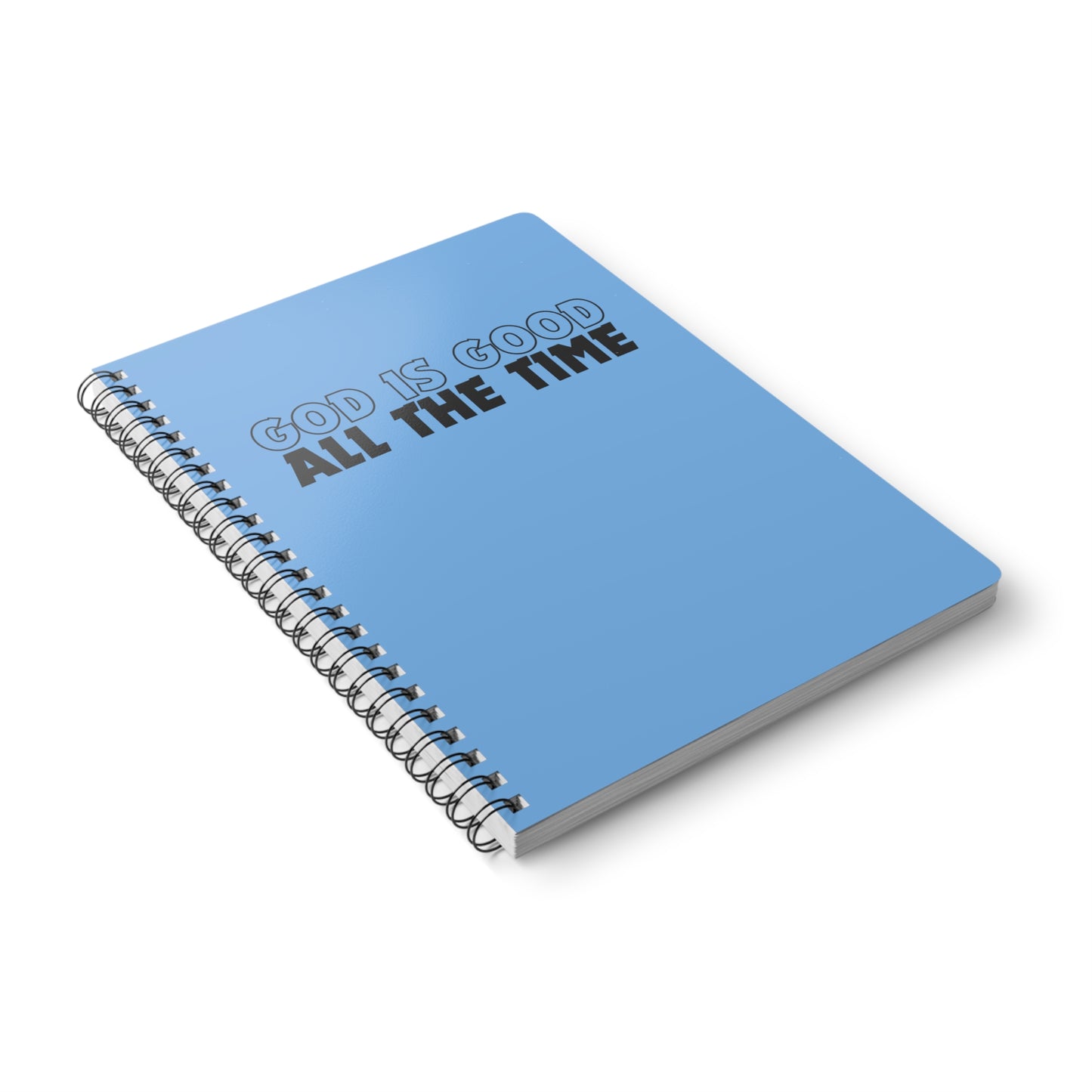 God Is Good All The Time (1) Wirobound Softcover Notebook, A5