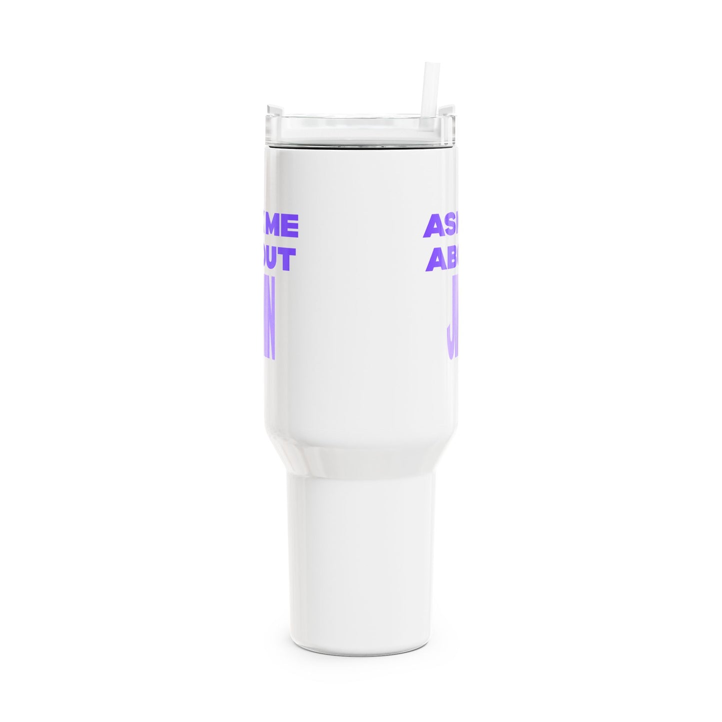 Ask Me About Jimin Tumbler, 40oz