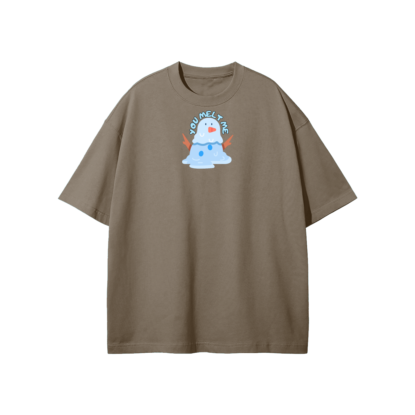 You Melt Me (Snowman) Streetwear Heavyweight Loose Fit T-Shirt