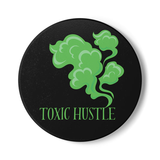 Toxic Hustle (2) Ceramic Coaster