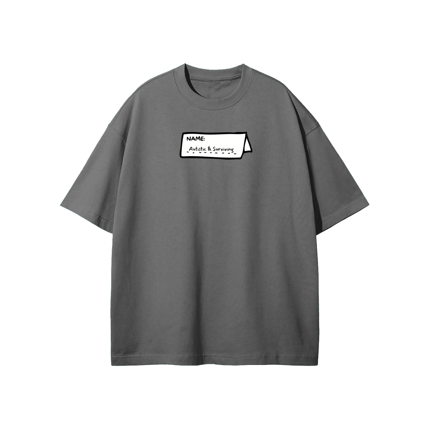 Autistic & Surviving Streetwear Heavyweight Loose Fit T-Shirt