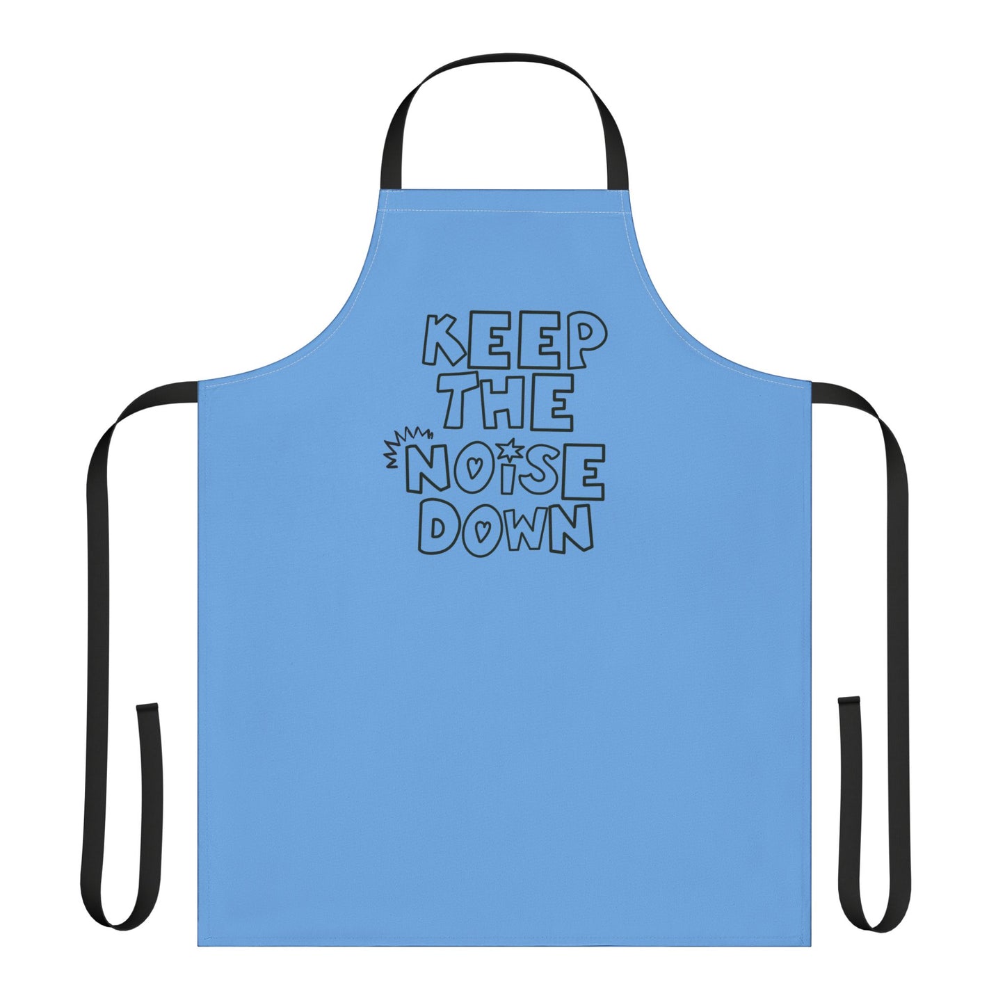 Keep The Noise Down Apron, 5-Color Straps