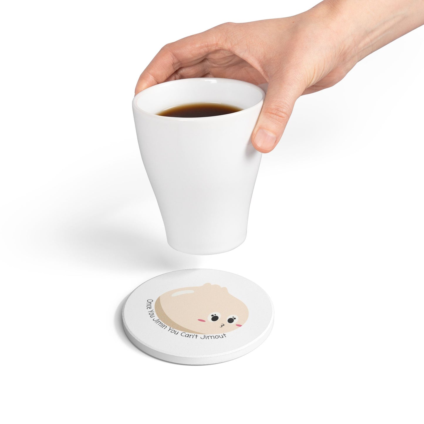 Once You Jimin You Can't Jimout (Mochi) Ceramic Coaster