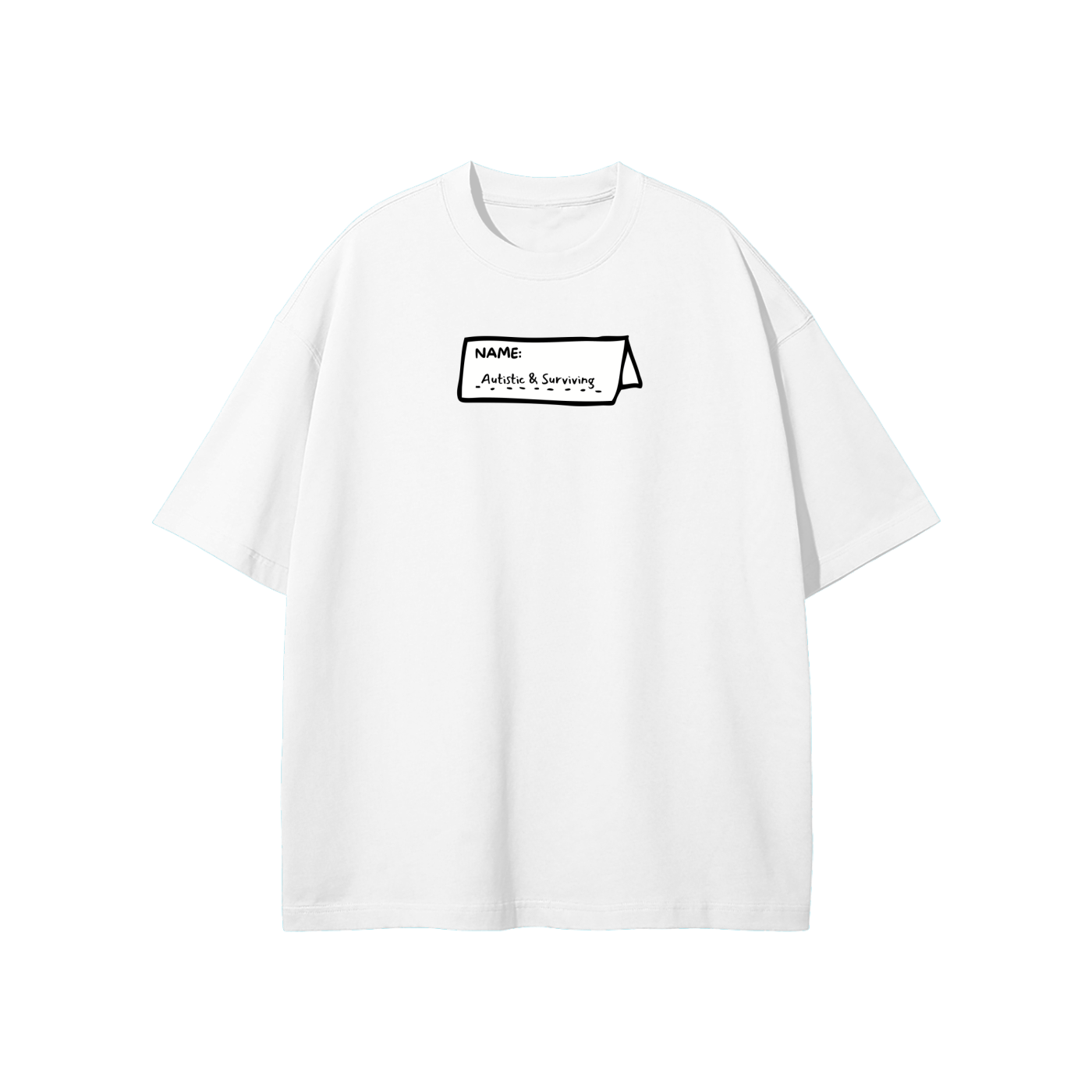 Autistic & Surviving Streetwear Heavyweight Loose Fit T-Shirt